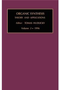 Organic Synthesis: Theory and Applications