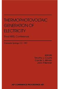 Thermophotovoltaic Generation of Electricity