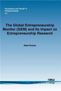 Global Entrepreneurship Monitor (GEM) and Its Impact on Entrepreneurship Research