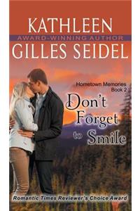 Don't Forget to Smile (Hometown Memories, Book 2)