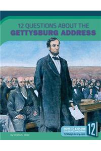 12 Questions about the Gettysburg Address