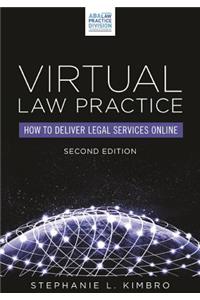 Virtual Law Practice: How to Deliver Legal Services Online