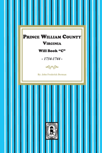 Prince William County, Virginia Will Book 
