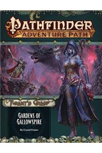 Pathfinder Adventure Path: Gardens of Gallowspire (Tyrant's Grasp 4 of 6)