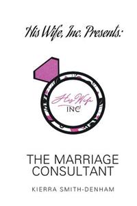 His Wife, Inc. Presents