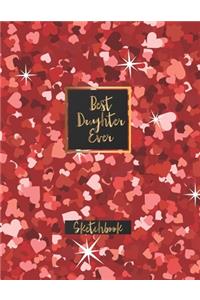 Best Daughter Ever Sketchbook