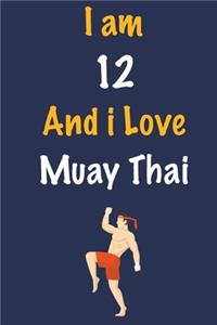 I am 12 And i Love Muay Thai