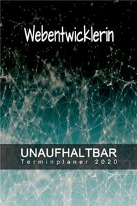 Webentwicklerin - UNAUFHALTBAR - Terminplaner 2020