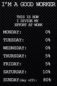 I'm a good worker