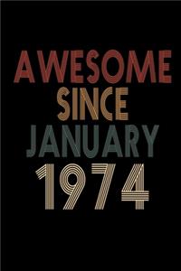 Awesome Since January 1974