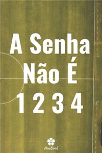 A Senha Não É 1234