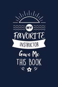 My Favorite Instructor Gave Me This Book