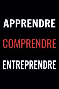 Apprendre Comprendre Entreprendre
