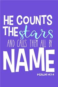 He Counts The Stars And Calls Them All By Name - Psalm 147