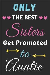 Only the Best Sisters Get Promoted to Auntie
