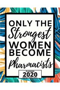 Only The Strongest Women Become Pharmacists