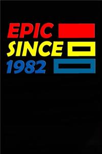 Epic Since 1982 Notebook Birthday Gift