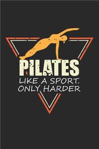 Pilates Like A Sport Only Harder