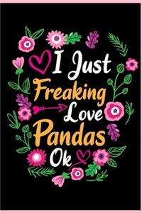 I Just Freaking Love Pandas Ok