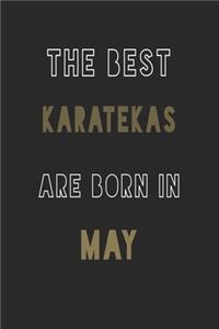The Best karatekas are Born in May journal