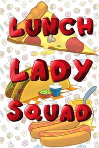Lunch Lady Squad