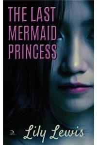 Last Mermaid Princess