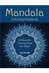 Mandala Coloring Notebook