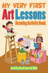 My Very First Art Lessons Drawing Activity Book