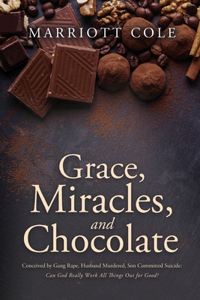 Grace, Miracles, and Chocolate