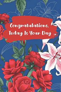 Congratulations Today is Your Day