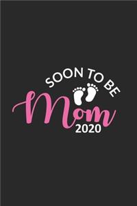 Soon To Be Mom 2020