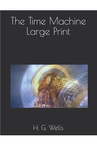 The Time Machine Large Print