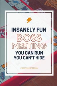 Insanely Fun Boss Meeting You Can Run You Can't Hide
