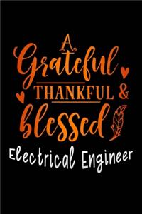grateful thankful & blessed Electrical engineer