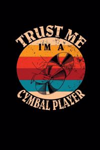Trust Me I'm A Cymbal Player