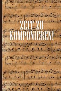 Zeit zu Komponieren: Notenheft DIN-A5 mit 100 Seiten leerer Notenzeilen zum Notieren von Noten und Melodien für Musikstudentinnen, Musikstudenten, Komponistinnen und Kom