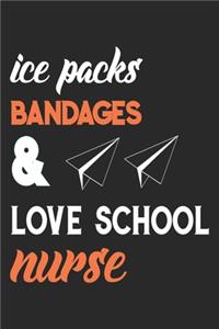 Ice Packs Bandages Love School Nurse