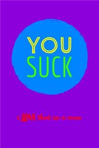 You Suck