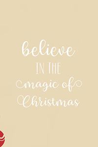 Believe in the magic of Christmas