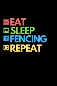 Eat Sleep Fencing Repeat