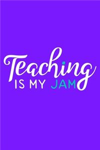 Teaching Is My Jam