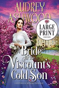 A Bride for the Viscount's Cold Son (Large Print Edition)