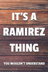 It's a Ramirez Thing You Wouldn't Understand