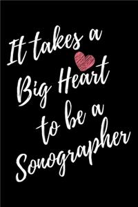 It Takes a Big Heart to be a Sonographer