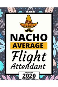 Nacho Average Flight Attendant