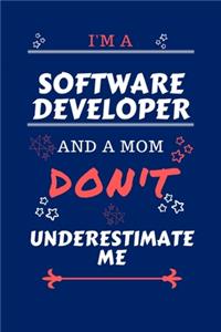 I'm A Software Developer And A Mom Don't Underestimate Me