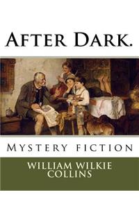 After Dark.