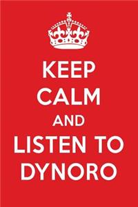 Keep Calm and Listen to Dynoro