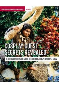 Cosplay Guest Secrets Revealed