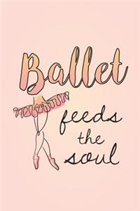 Ballet Feeds the Soul